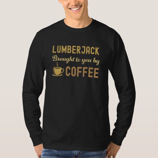 Coffee Loving Lumberjack Busy Exhausted Cute Tシャツ (正面)