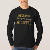 Coffee Loving Mechanic Busy Exhausted Cute Tシャツ (正面)