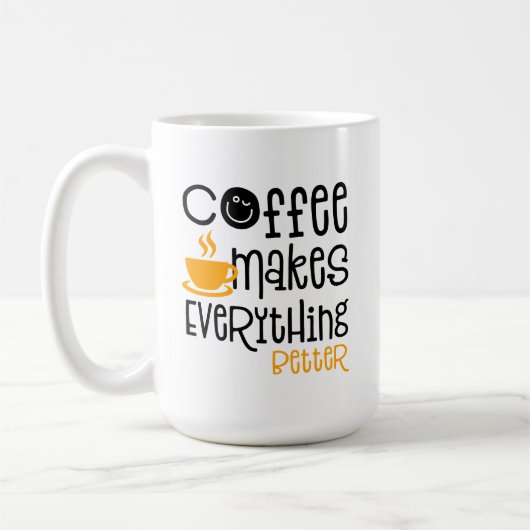 Coffee Makes Everything Better, コーヒーマグカップ (左)