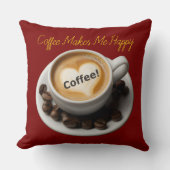 Coffee Makes Me Happy Throw Pillow  クッション (正面)