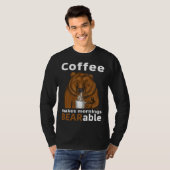 Coffee Makes Mornings BEARable Coffee Bear Tシャツ (正面フル)