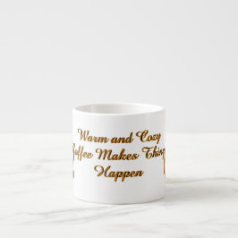Coffee Makes Things Happen エスプレッソカップ