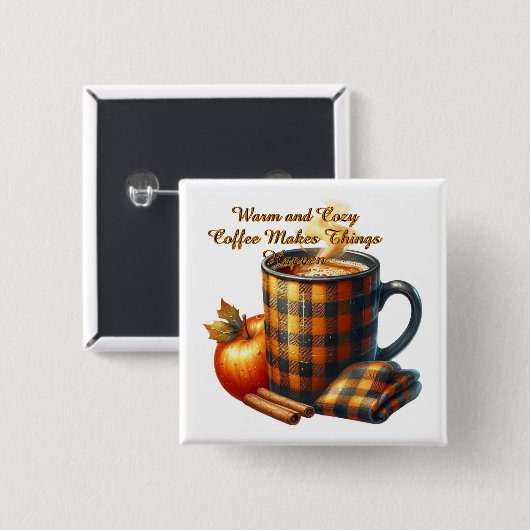 Coffee Makes Things Happen 缶バッジ (正面&裏面)