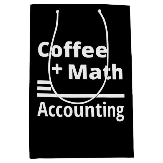 Coffee + Math = Accounting ミディアムペーパーバッグ (正面)