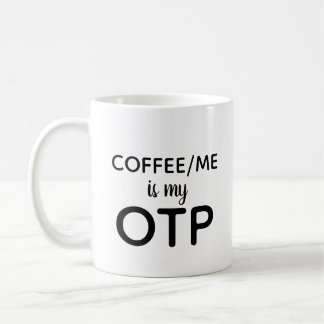 Coffee/Meは私のOTPです コーヒーマグカップ