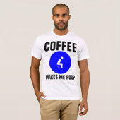 COFFEE MEウンチおもしろい、Tシャツティー Tシャツ (正面フル)