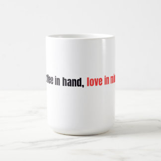 Coffee Mind Mug – “Coffee in hand, love in mind.” モーフィングマグカップ