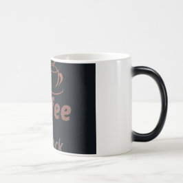 Coffee mug- start your day right👌 モーフィングマグカップ