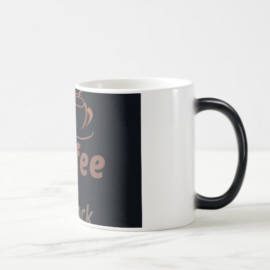 Coffee mug- start your day right👌 モーフィングマグカップ (右)