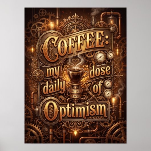 coffee my daily dose of optimism ポスター (正面)