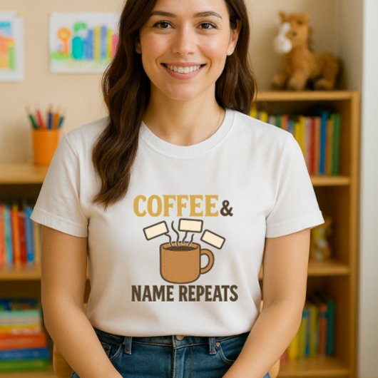 Coffee & Name Repeat先生; 教え & Repeat Tシャツ
