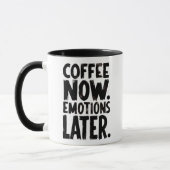 Coffee Now Emotions Later coffee mug マグカップ (左)
