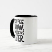 Coffee Now Emotions Later coffee mug マグカップ (正面左)