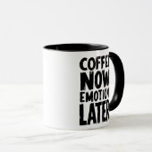 Coffee Now Emotions Later coffee mug マグカップ (正面右)