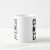 Coffee Now Emotions Later coffee mug モーフィングマグカップ (中央)