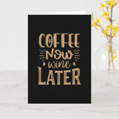 Coffee Now Wine Later カード (黄色い花)