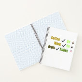 Coffee On Work On Brain Active Funny Coffee Lover ノートブック (内部)