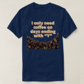 Coffee Our Survival Juice  Tシャツ (デザイン正面)
