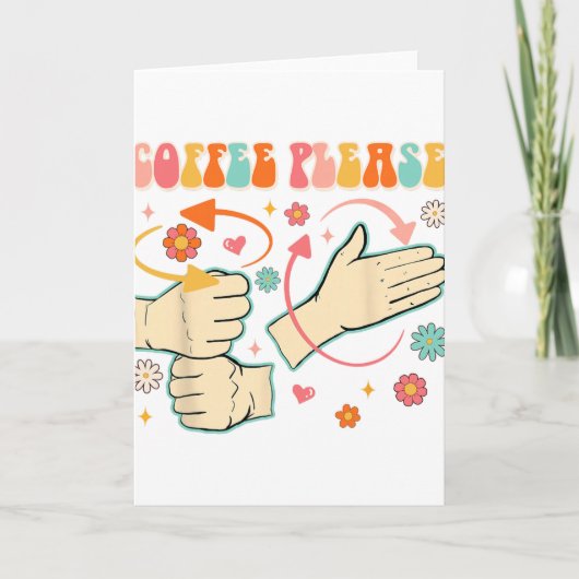 Coffee Please American Sign Language Asl Teacher G カード (正面)