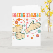 Coffee Please American Sign Language Asl Teacher G カード (黄色い花)