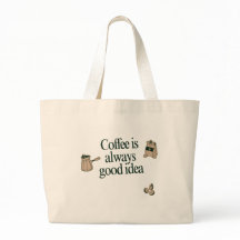 Coffee quote design: Coffee is always good idea 