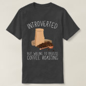 Coffee Roaster And Coffee Roasting Barista 3  Tシャツ (デザイン正面)