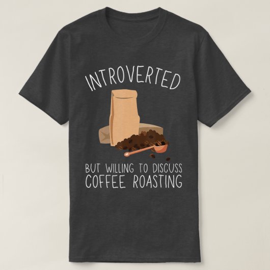 Coffee Roaster And Coffee Roasting Barista 3  Tシャツ (デザイン正面)