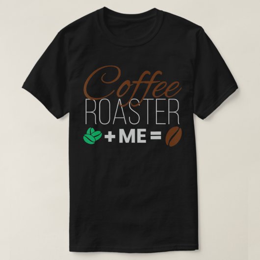 Coffee Roaster I Coffee Roasting Roaster Coffee Dr Tシャツ (デザイン正面)
