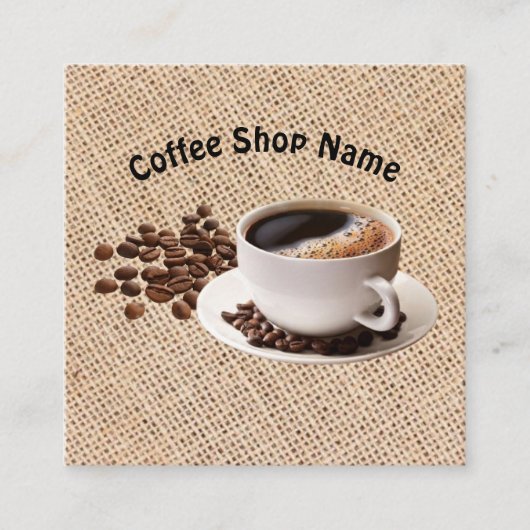 Coffee Shop Coffee Beans Burlap スクエア名刺 (正面)
