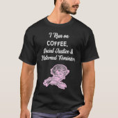 Coffee Social Justice And Maternal Feminism Tシャツ (正面)