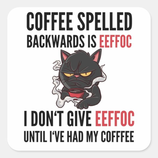 Coffee Spelled Backwards Is Eeffoc - Cat スクエアシール (正面)