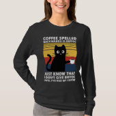 Coffee Spelled Backwards is Eeffoc Funny Black Cat Tシャツ (正面)