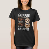 Coffee Spelled Backwards Is Sloth Coffee Tシャツ (正面)