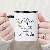 Coffee Stronger Than Your Toddler Parents Funny ツートーンマグカップ