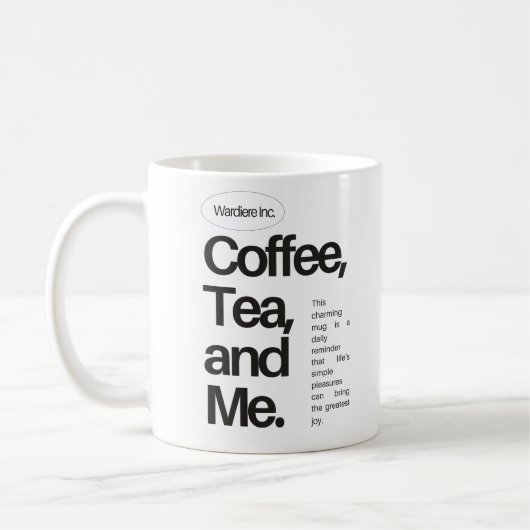 Coffee, Tea, and Me – Minimalist Statement Mug コーヒーマグカップ (左)