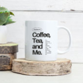 Coffee, Tea, and Me – Minimalist Statement Mug コーヒーマグカップ