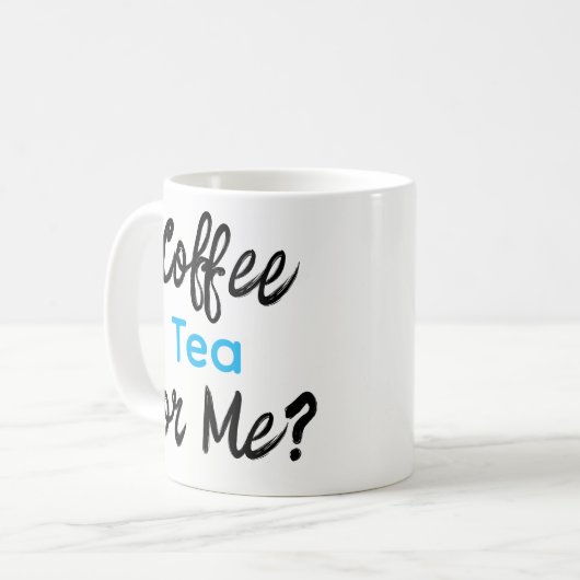 Coffee Tea or Me? Mugs  コーヒーマグカップ (正面左)