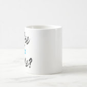 Coffee Tea or Me? Mugs  コーヒーマグカップ (中央)