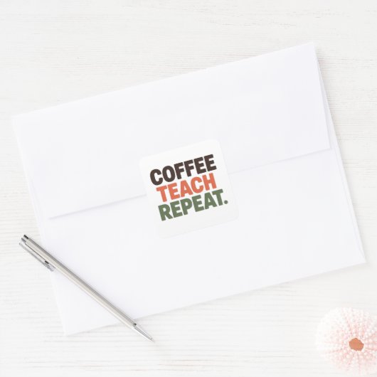 Coffee Teach Repeat スクエアシール (封筒)