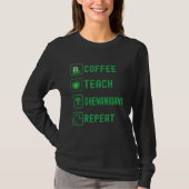 Coffee Teach Shenanigans Repeat Teacher St Patrick Tシャツ (正面)