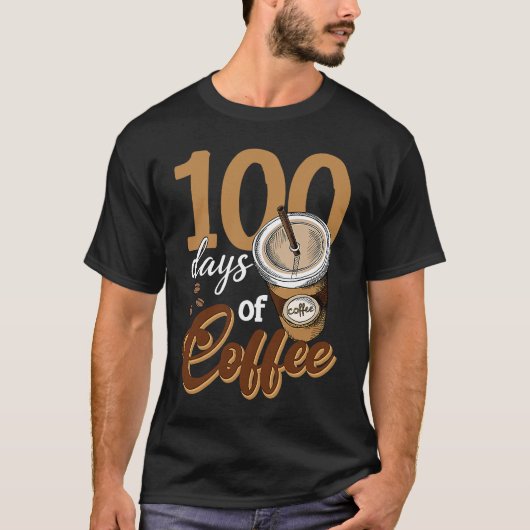 Coffee Teacher  100 Coffee Cups 100th Day School Tシャツ (正面)