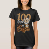 Coffee Teacher  100 Coffee Cups 100th Day School Tシャツ (正面)