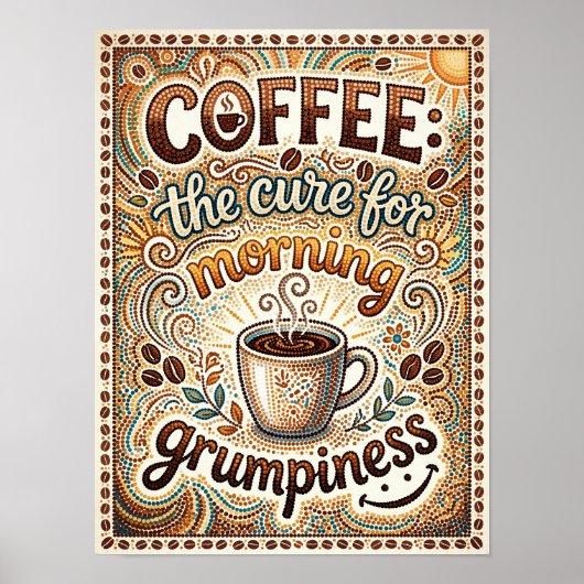 coffee the cure for morning grumpiness ポスター (正面)