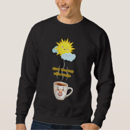 Coffee Time – Cute Smiling Cup スウェットシャツ