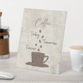 Coffee Today Tomorrow Forever- 台座サイン (インサイチュ)