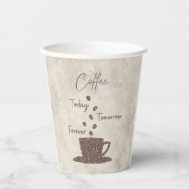 Coffee Today Tomorrow Forever- 紙コップ