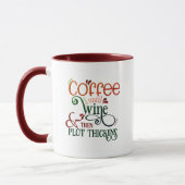 Coffee Until Wine Mug - Then The Plot Thickens マグカップ (左)
