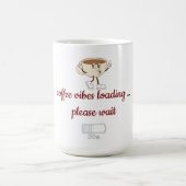 Coffee Vibes Loading – Minimal Coffee Mug  コーヒーマグカップ (中央)