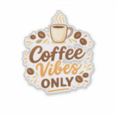 Coffee Vibes Only – ボヘミアン コーヒーデザイン シール (正面)