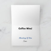 Coffee Wins Tic Tac Toe Greeting Card カード (内部)